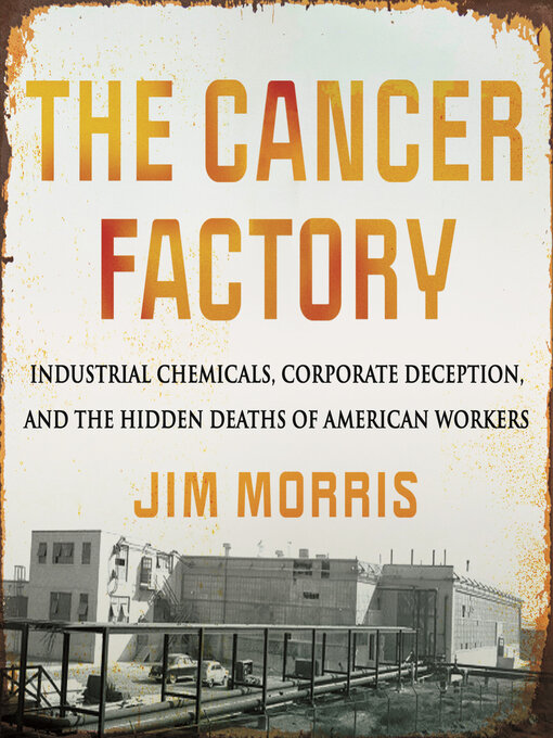 Title details for The Cancer Factory by Jim Morris - Available